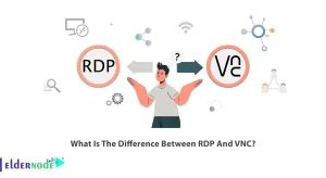 What Is The Difference Between RDP And VNC