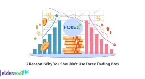 2 Reasons Why You Shouldn't Use Forex Trading Bots