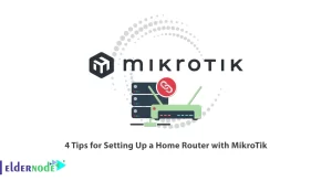 4 Tips for Setting Up a Home Router with MikroTik