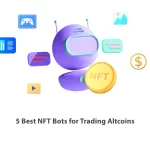 5 Best NFT Bots for Trading Altcoins