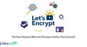 The Top 4 Reasons Why Let’s Encrypt is Better Than Comodo