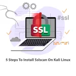 5 Steps To Install Sslscan On Kali Linux