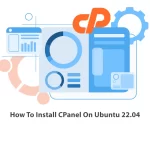 How To Install CPanel On Ubuntu 22.04