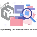 How to Analyze the Log Files of Your MikroTik RouterOS Network