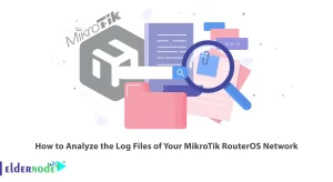 How to Analyze the Log Files of Your MikroTik RouterOS Network