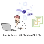 How to Convert ISO File Into VMDK File