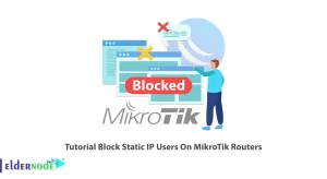 Tutorial Block Static IP Users On MikroTik Routers