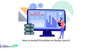 How to Install Virtualizor on Rocky Linux 9