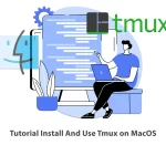 Tutorial Install And Use Tmux on MacOS