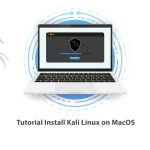 Tutorial Install Kali Linux on MacOS