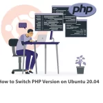 How to Switch PHP Version on Ubuntu 20.04