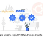 3 Simple Steps to Install PHPMyAdmin on Ubuntu 22.04
