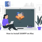 How to Install XAMPP on Mac