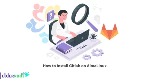 How to Install Gitlab on AlmaLinux