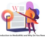 Introduction to MediaWiki and Why Do You Need