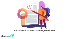 Introduction to MediaWiki and Why Do You Need
