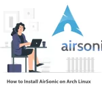 How to Install AirSonic on Arch Linux