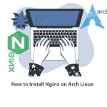 How to Install Nginx on Arch Linux