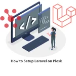 How to Setup Laravel on Plesk