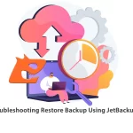 Troubleshooting Restore Backup Using JetBackup