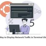5 Way to Display Network Traffic in Terminal Ubuntu