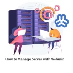 How to Manage Server with Webmin