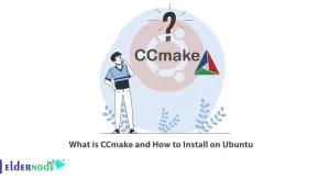 What is CCmake and How to Install on Ubuntu