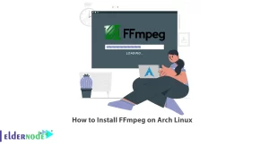 The Foolproof Guide to Install FFmpeg on Arch Linux