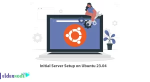 Initial Server Setup on Ubuntu 23.04