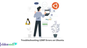Troubleshooting LEMP Errors on Ubuntu