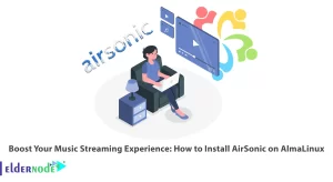 Boost Your Music Streaming Experience: How to Install AirSonic on AlmaLinux