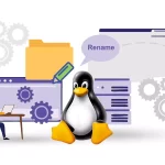 The Ultimate Guide to Renaming Files in Linux