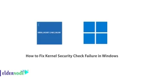 How to Fix Kernel Security Check Failure in Windows
