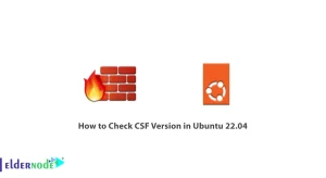 How to Check CSF Version in Ubuntu 22.04